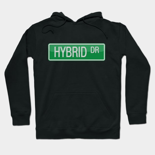 Hybrid Drive Road Sign Hoodie by reapolo